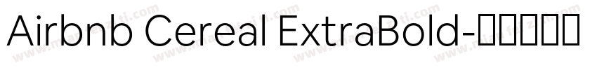 Airbnb Cereal ExtraBold字体转换